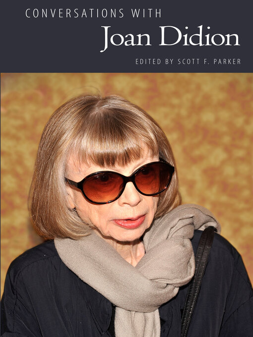 Title details for Conversations with Joan Didion by Scott F. Parker - Wait list